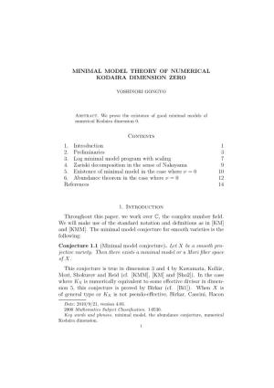 MINIMAL MODEL THEORY of NUMERICAL KODAIRA DIMENSION ZERO Contents 1. Introduction 1 2. Preliminaries 3 3. Log Minimal Model Prog