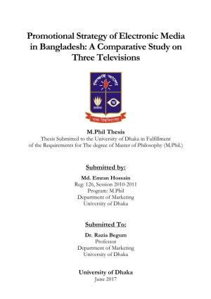 Promotional Strategy of Electronic Media in Bangladesh: a Comparative Study on Three Televisions