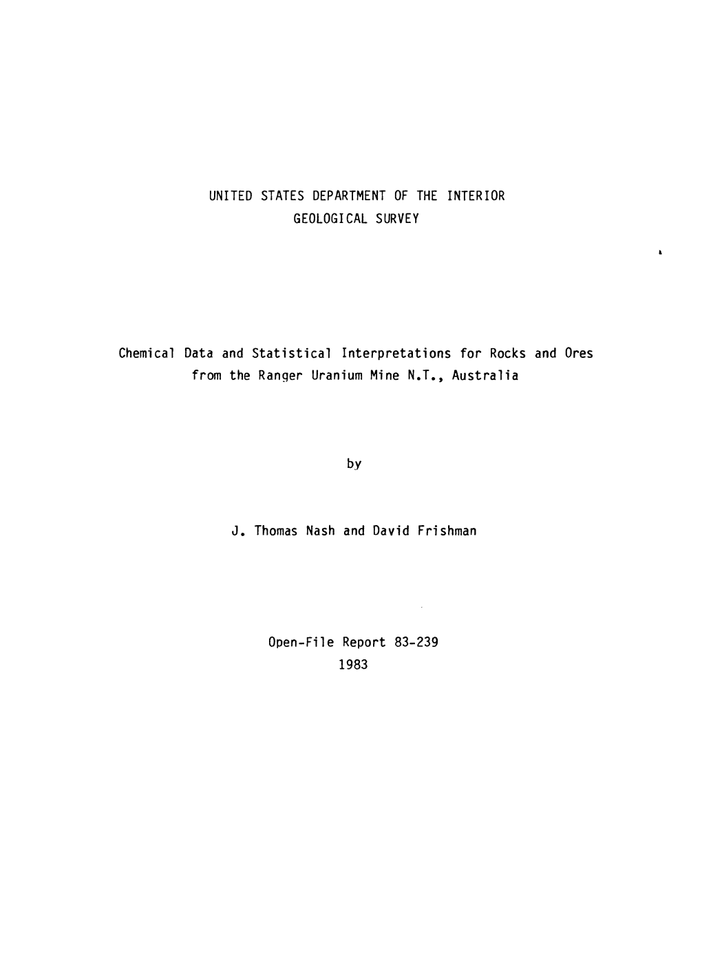 Chemical Data and Statistical Interpretations for Rocks and Ores from the Ranger Uranium Mine N.T., Australia