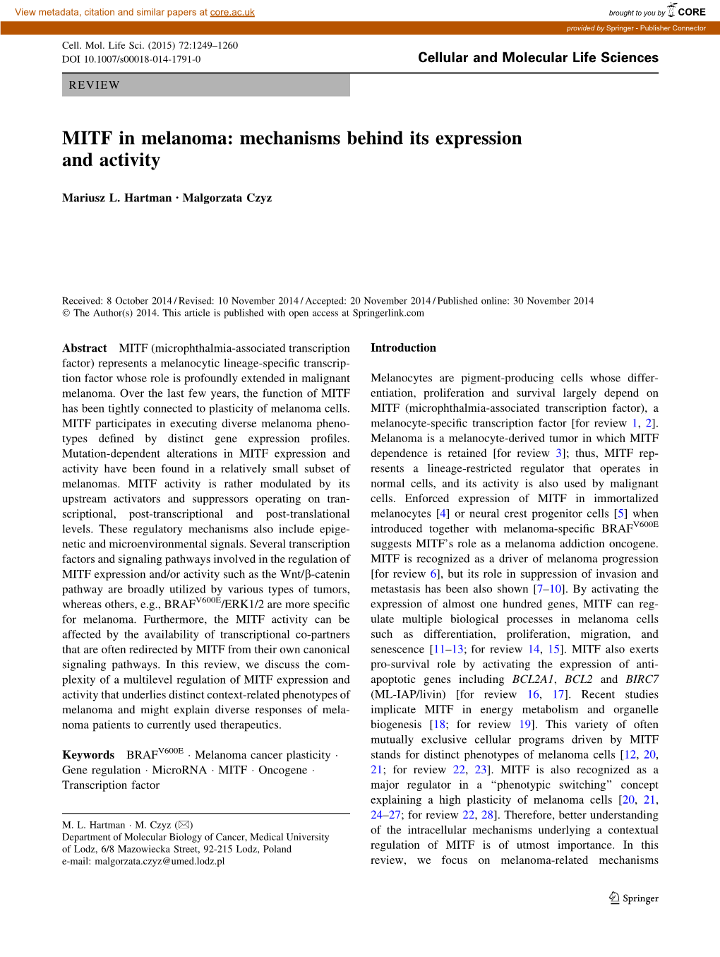 MITF in Melanoma: Mechanisms Behind Its Expression and Activity