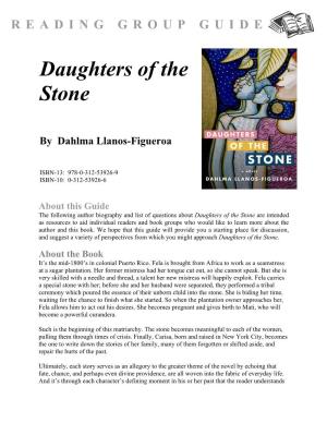 Daughters of the Stone Are Intended As Resources to Aid Individual Readers and Book Groups Who Would Like to Learn More About the Author and This Book