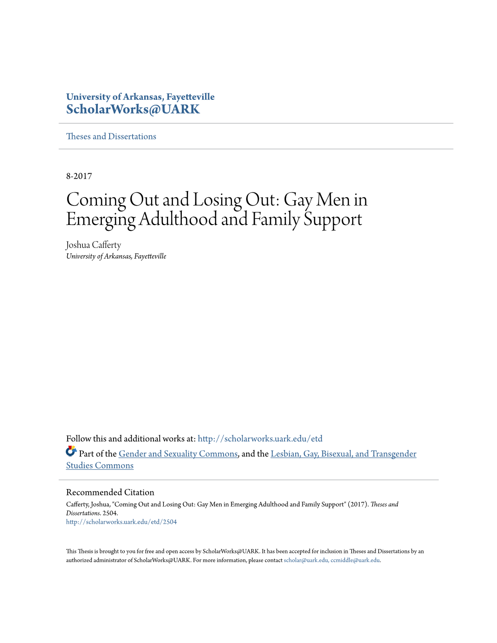 Coming out and Losing Out: Gay Men in Emerging Adulthood and Family Support Joshua Cafferty University of Arkansas, Fayetteville