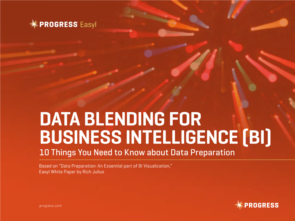 DATA BLENDING for BUSINESS INTELLIGENCE (BI) 10 Things You Need to Know About Data Preparation