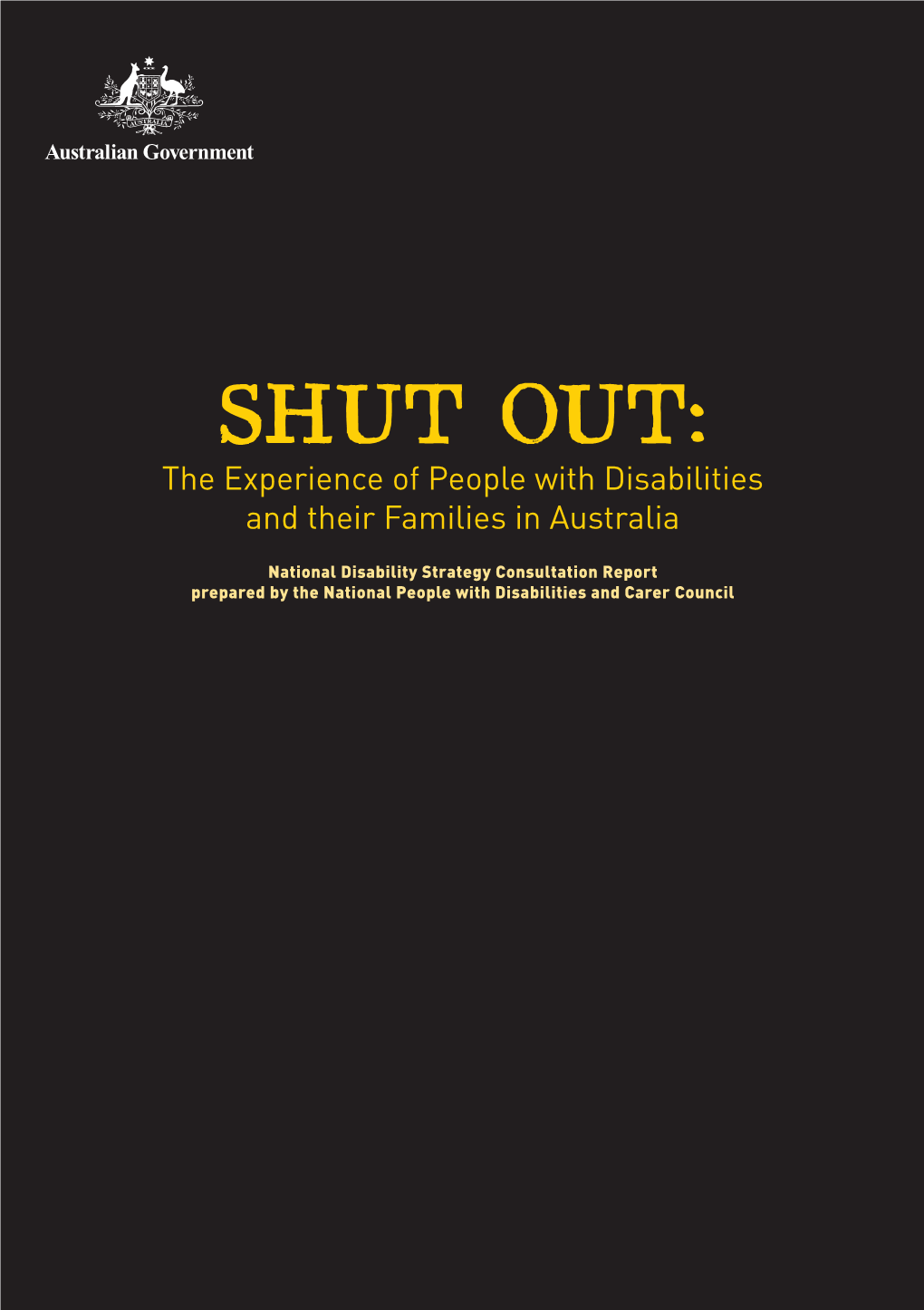 SHUT OUT: the Experience of People with Disabilities and Their Families in Australia