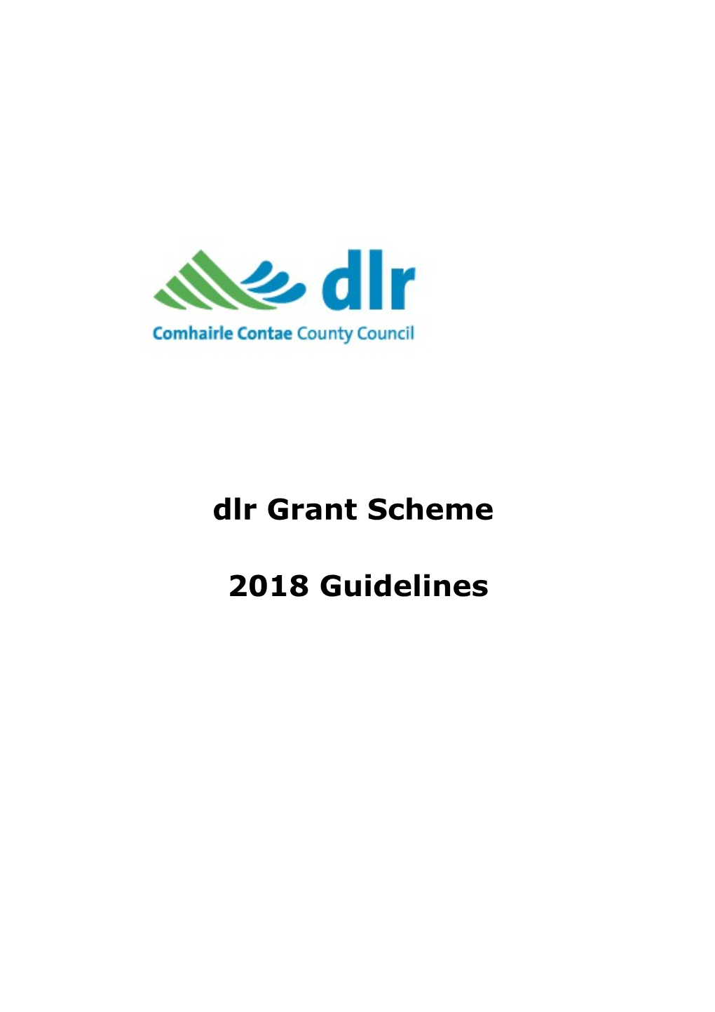 Purpose of the Dlr Grant Scheme 2