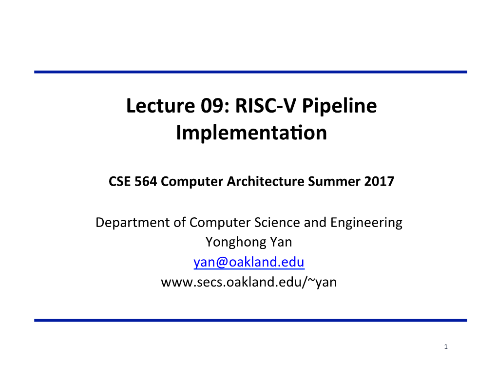 Lecture 09: RISC-V Pipeline Implementa8on