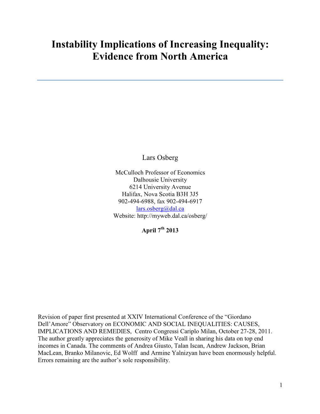 Instability Implications of Increasing Inequality: Evidence from North America