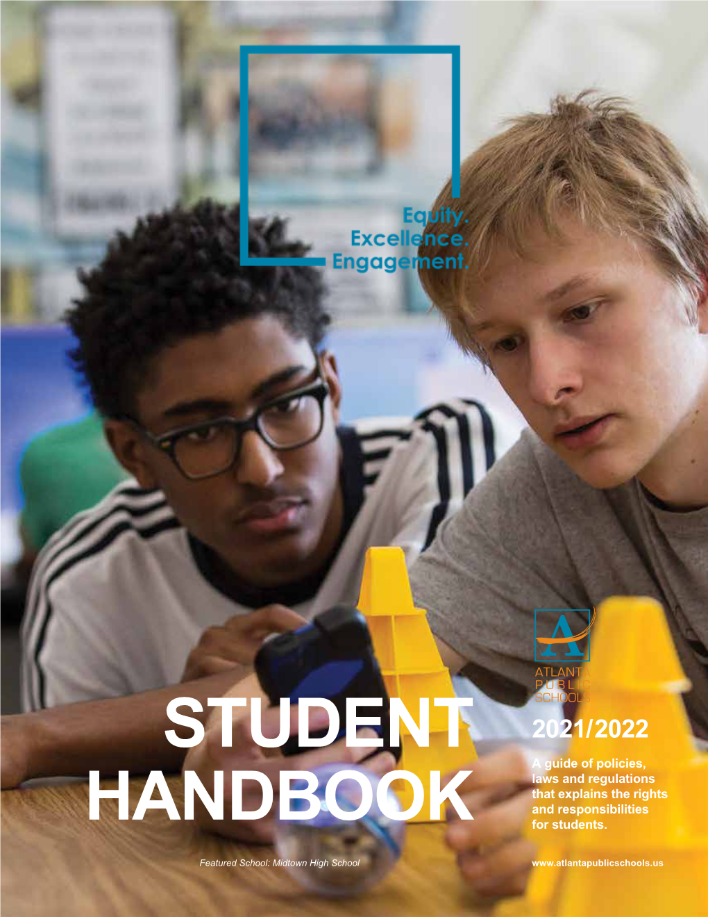 2021-2022 APS Student Handbook to Serve As Your Comprehensive Guide to Student and Parental Rights, Responsibilities, and Expectations for the Upcoming School Year