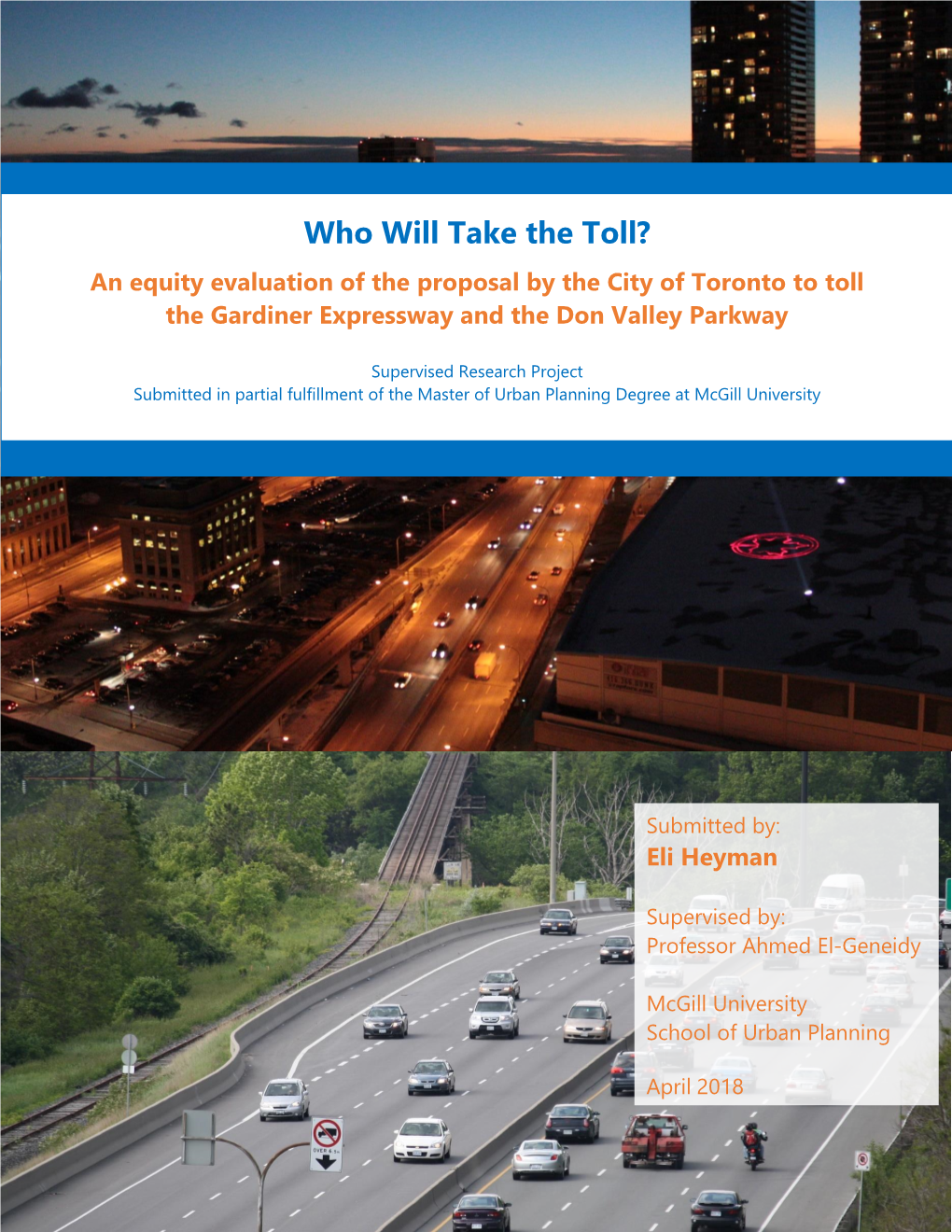 Who Will Take the Toll? an Equity Evaluation of the Proposal by the City of Toronto to Toll the Gardiner Expressway and the Don Valley Parkway
