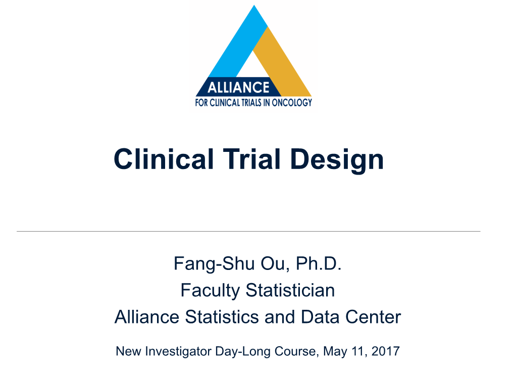 Clinical Trial Design New Investigators May 2017