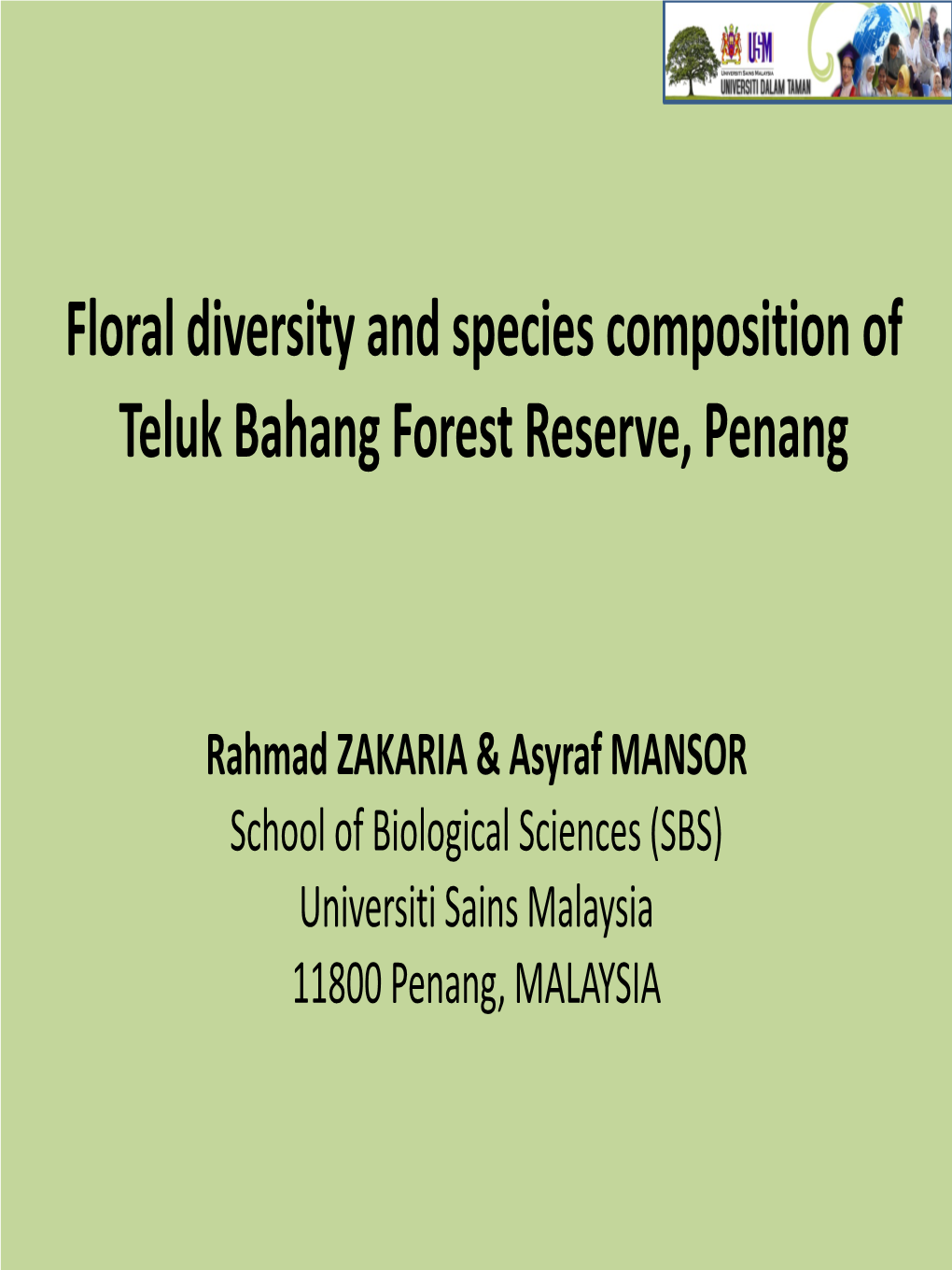 Floral Diversity and Species Composition of Teluk Bahang Forest Reserve, Penang