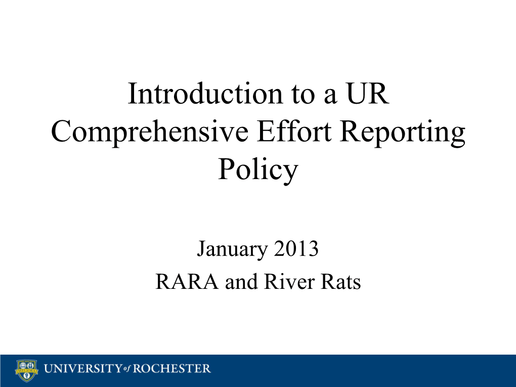 Introduction to a UR Comprehensive Effort Reporting Policy