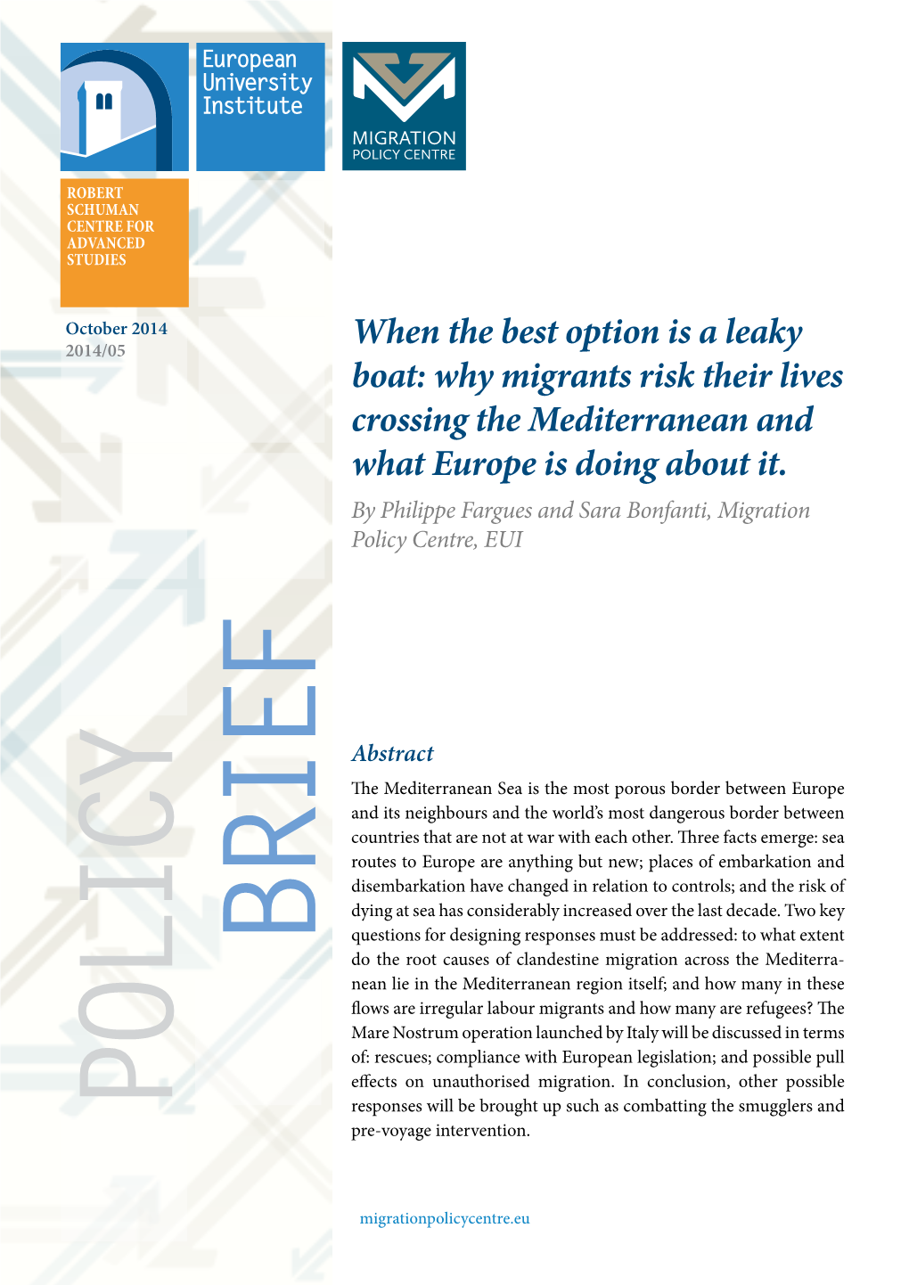 When the Best Option Is a Leaky Boat: Why Migrants Risk Their Lives Crossing the Mediterranean and What Europe Is Doing About It