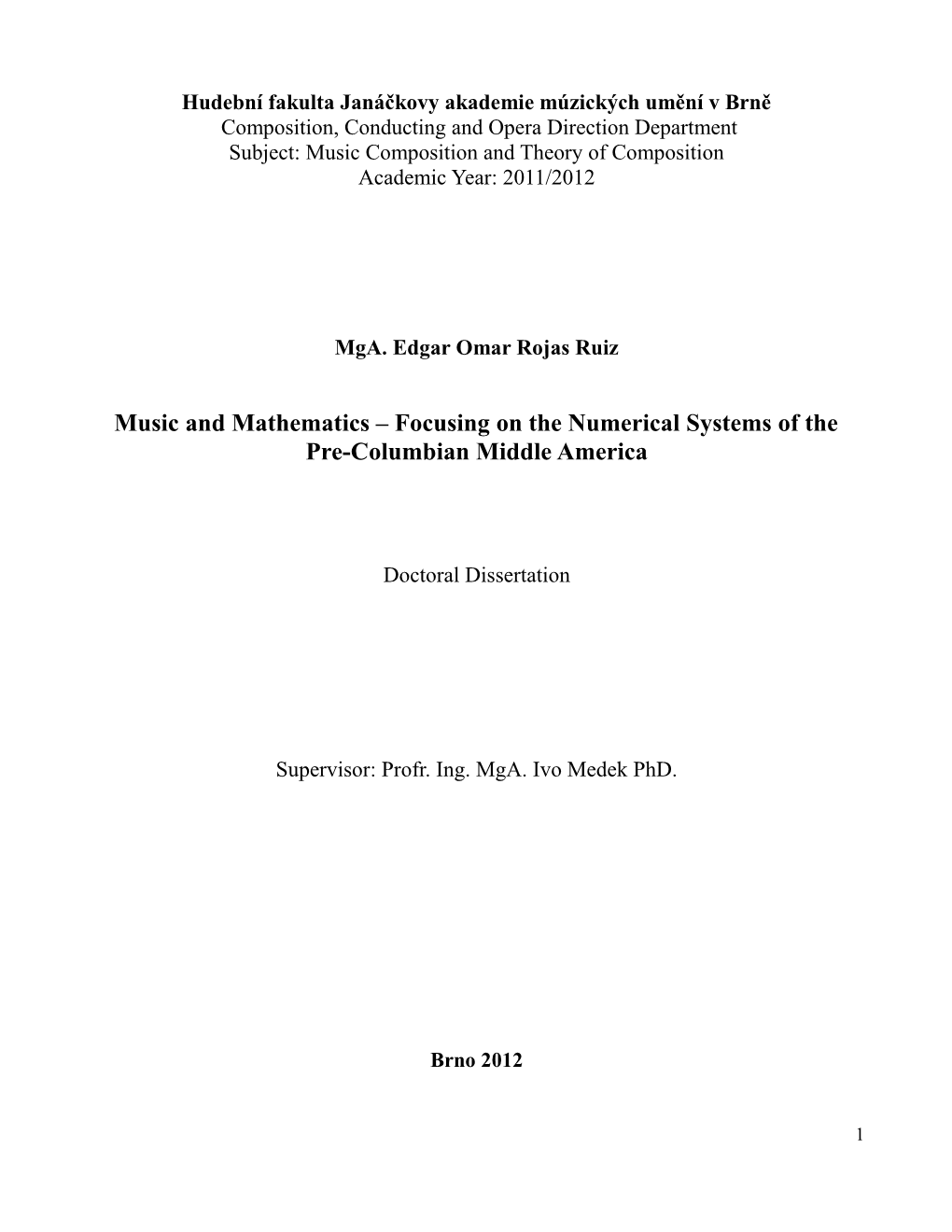 Music and Mathematics – Focusing on the Numerical Systems of the Pre-Columbian Middle America