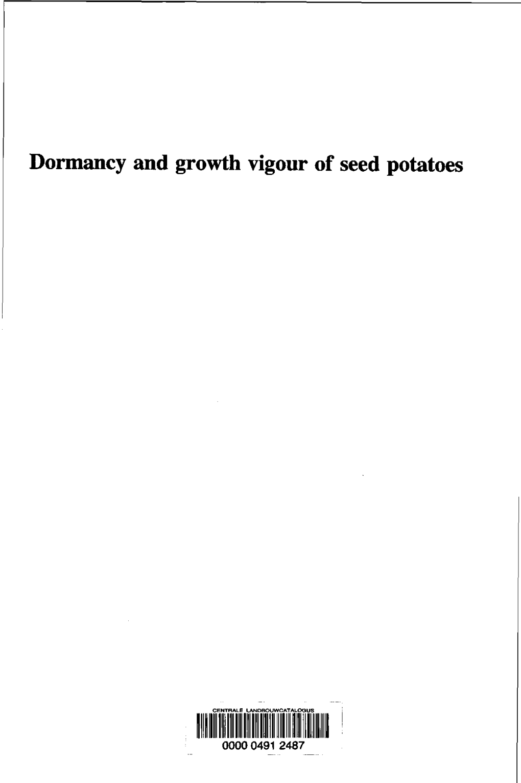 Dormancy and Growth Vigour of Seed Potatoes