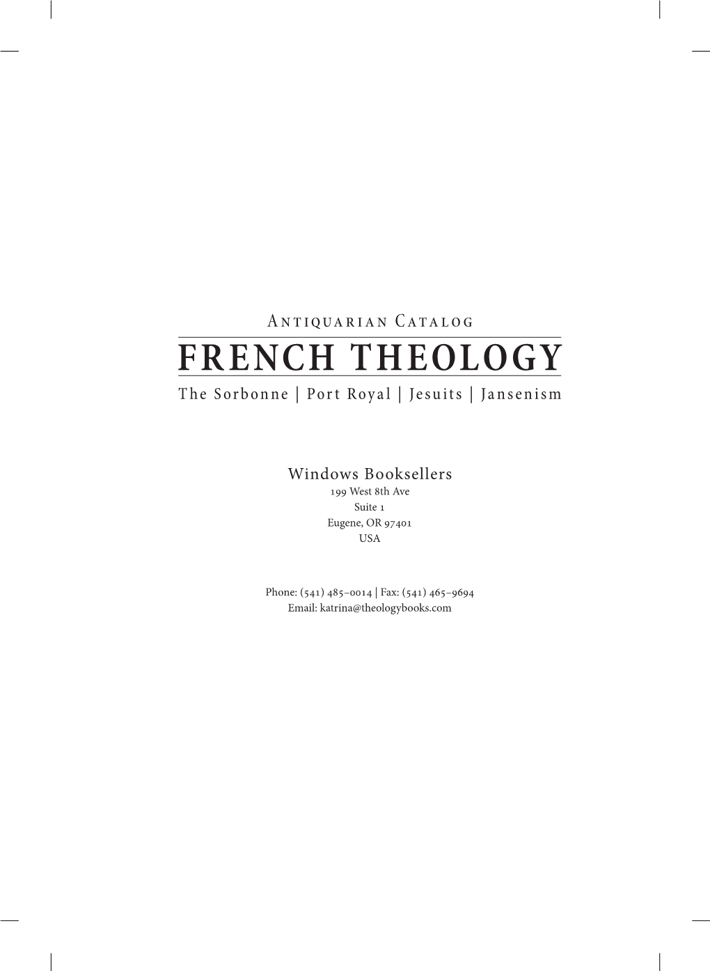 French Theology the Sorbonne | Port Royal | Jesuits | Jansenism