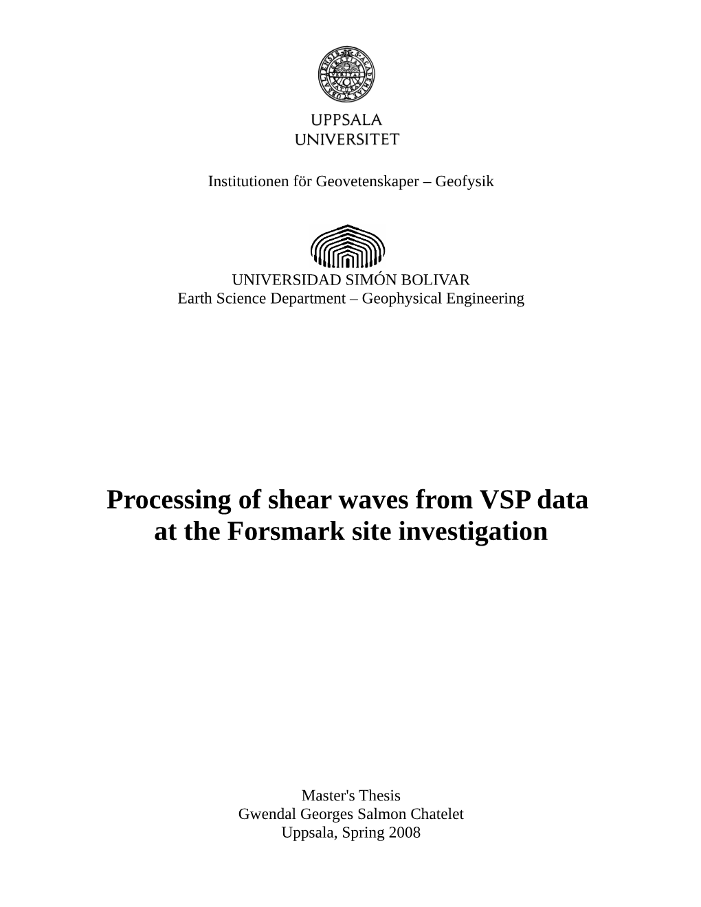 Processing of Shear Waves from VSP Data at the Forsmark Site Investigation