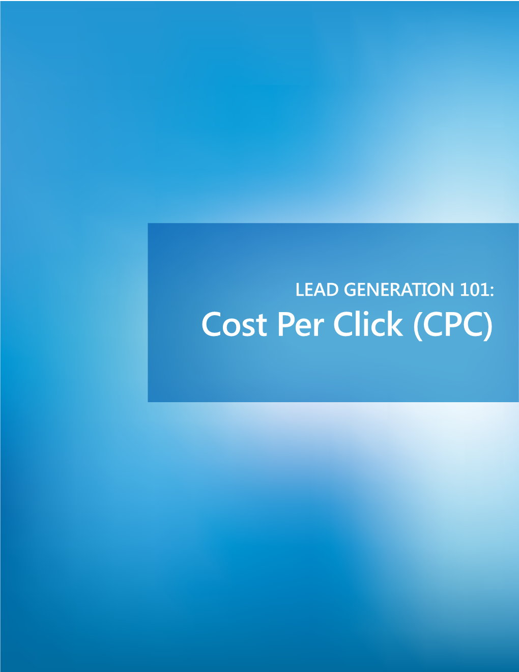 Cost Per Click (CPC) Cost Per Click (CPC)