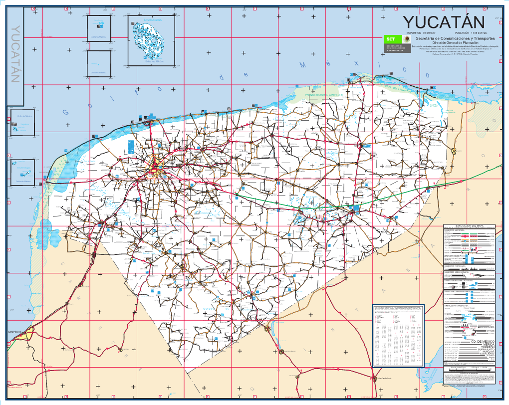 YUCATÁN C Isla Desterrada YUCATÁN SUPERFICIE 39 340 Km² POBLACIÓN 1 818 948 Hab