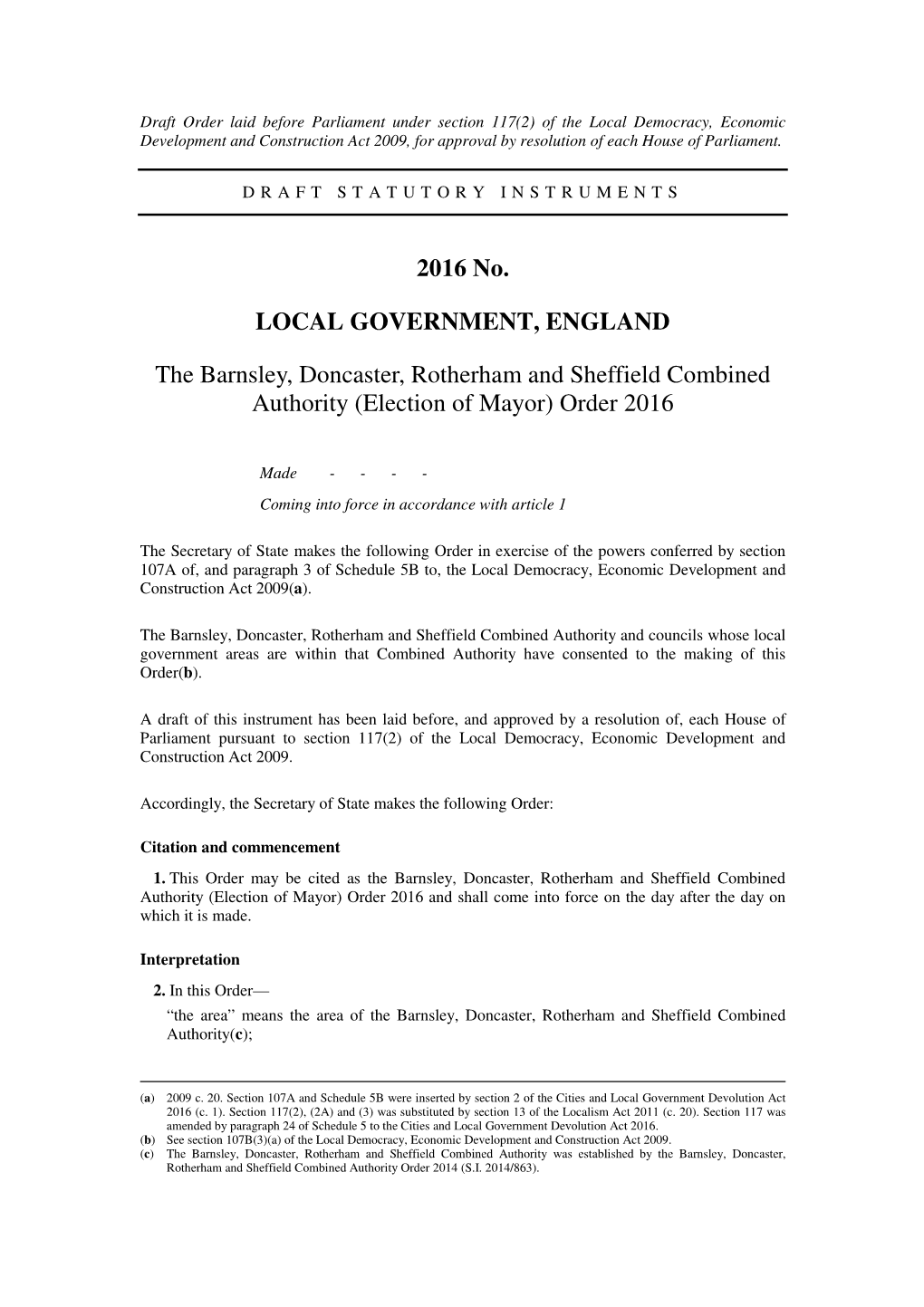 The Barnsley, Doncaster, Rotherham and Sheffield Combined Authority (Election of Mayor) Order 2016