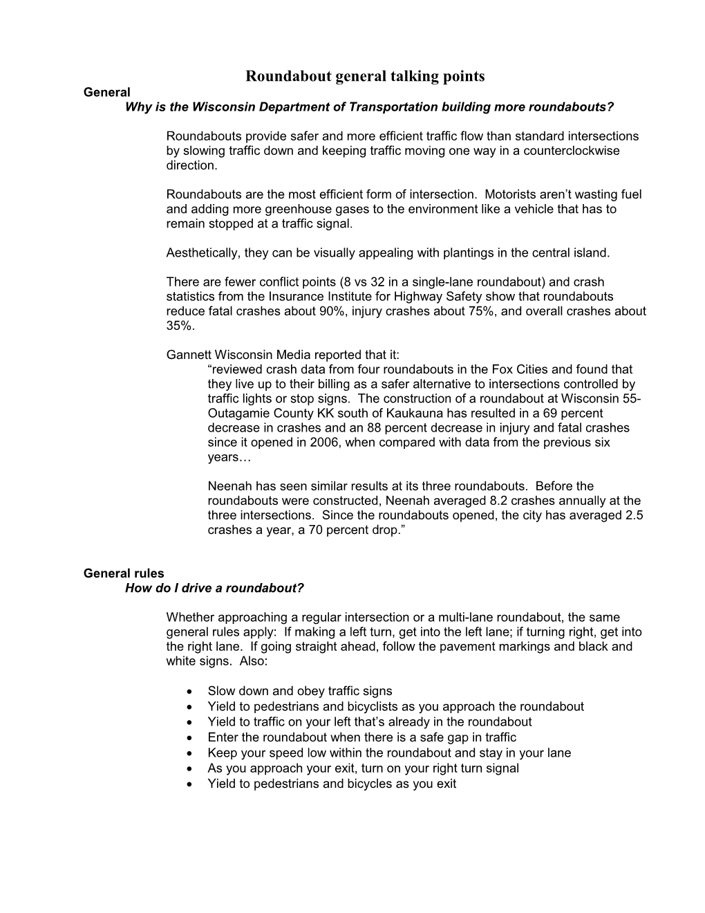 Roundabout General Talking Points General Why Is the Wisconsin Department of Transportation Building More Roundabouts?