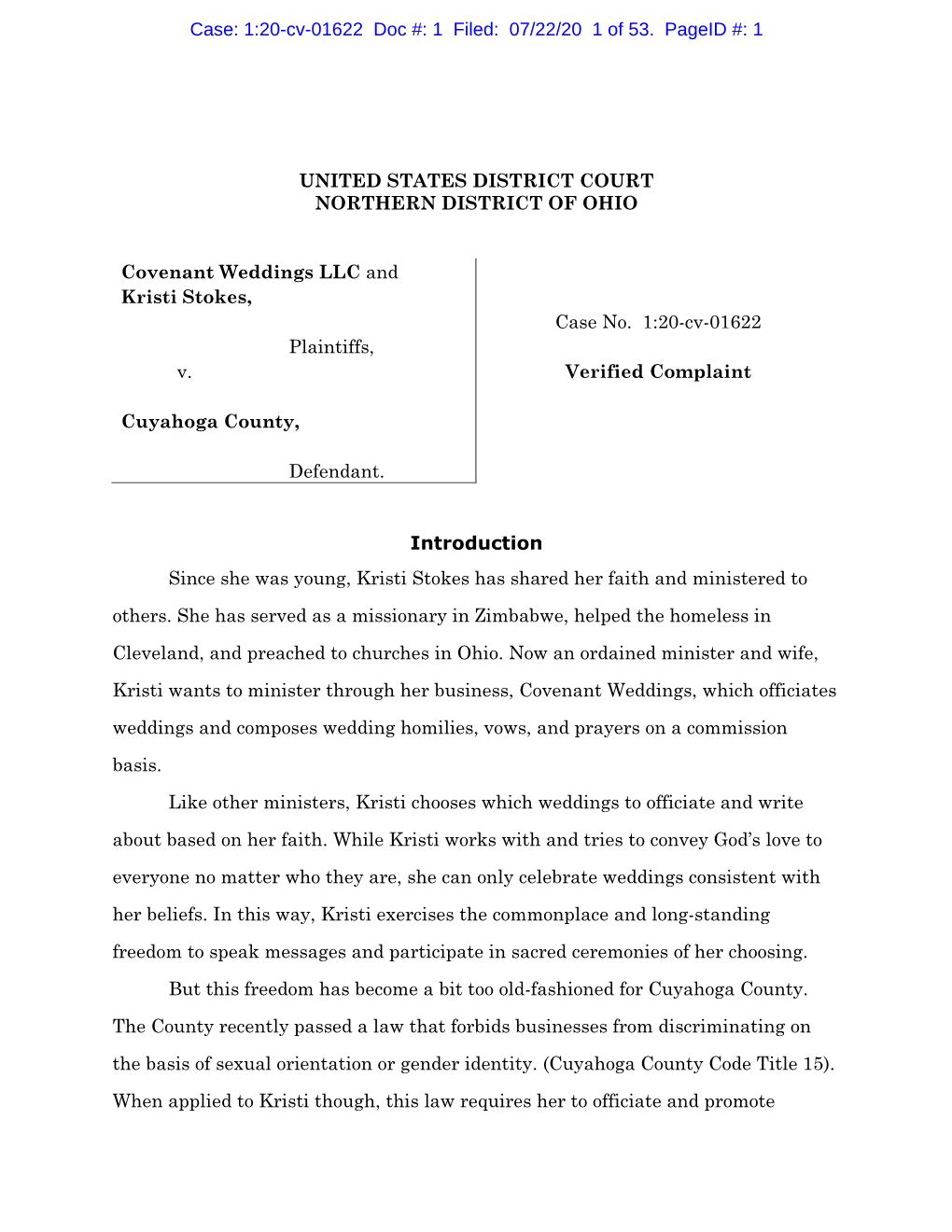 UNITED STATES DISTRICT COURT NORTHERN DISTRICT of OHIO Covenant Weddings LLC and Kristi Stokes, Plaintiffs, V. Cuyahoga County