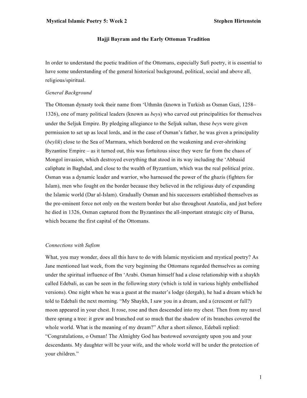 Mystical Islamic Poetry 5: Week 2 Stephen Hirtenstein 1 Hajji Bayram and the Early Ottoman Tradition in Order to Understand