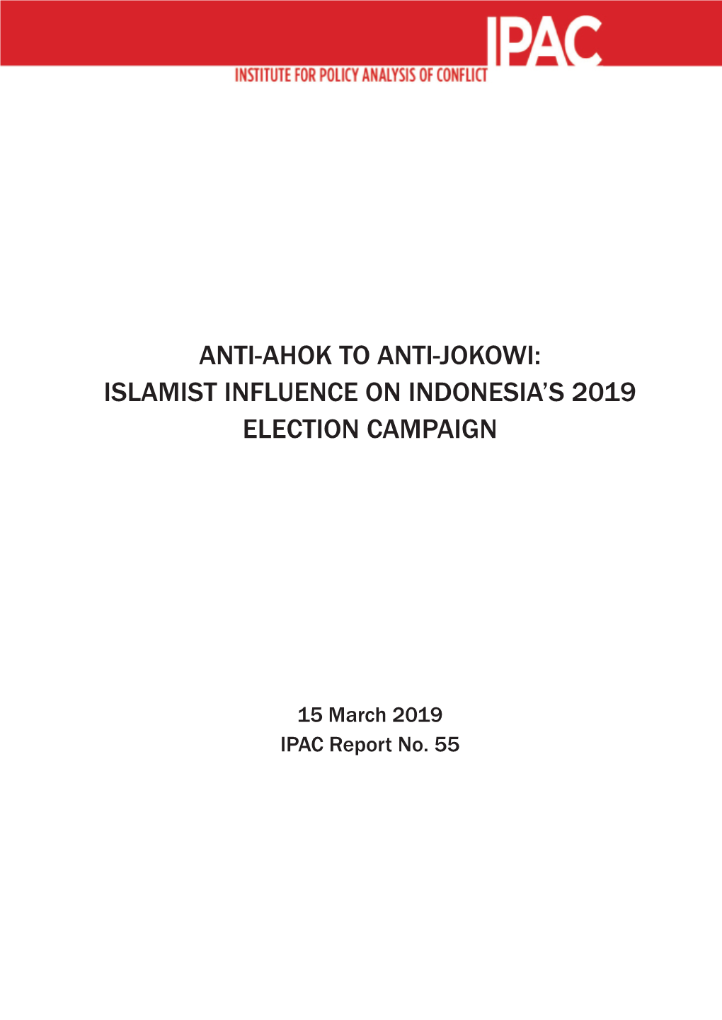 Anti-Ahok to Anti-Jokowi: Islamist Influence on Indonesia's 2019