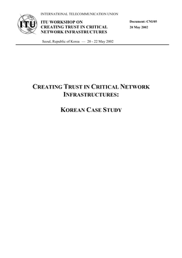 Creating Trust in Critical Network Infrastructures: Korean Case Study