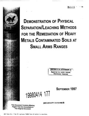 Demonstration of Physical Separation/Leaching Methods for the Remediation of Heavy Metals Contaminated Soils at Small Arms Ranges