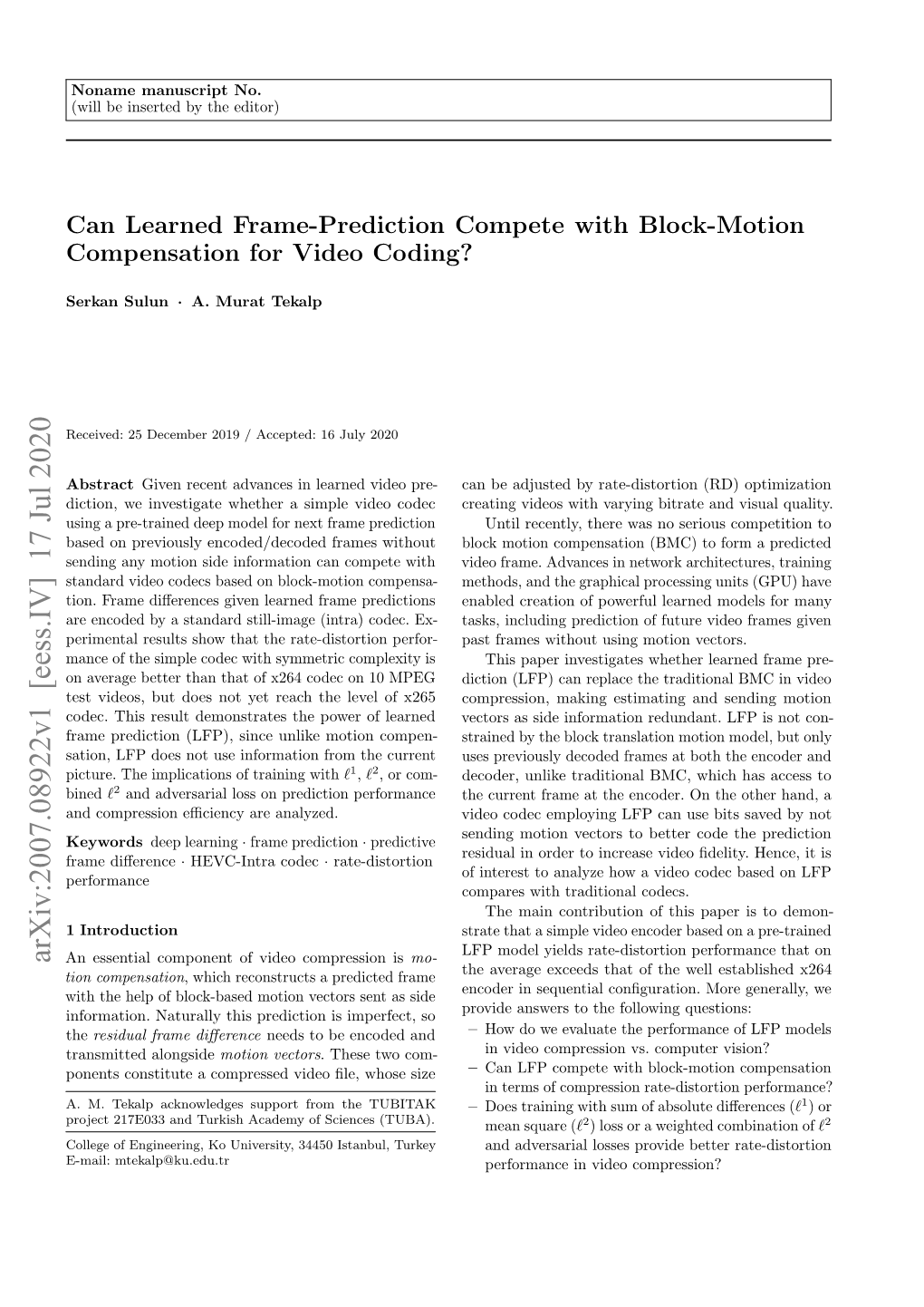 Can Learned Frame-Prediction Compete with Block-Motion Compensation for Video Coding?