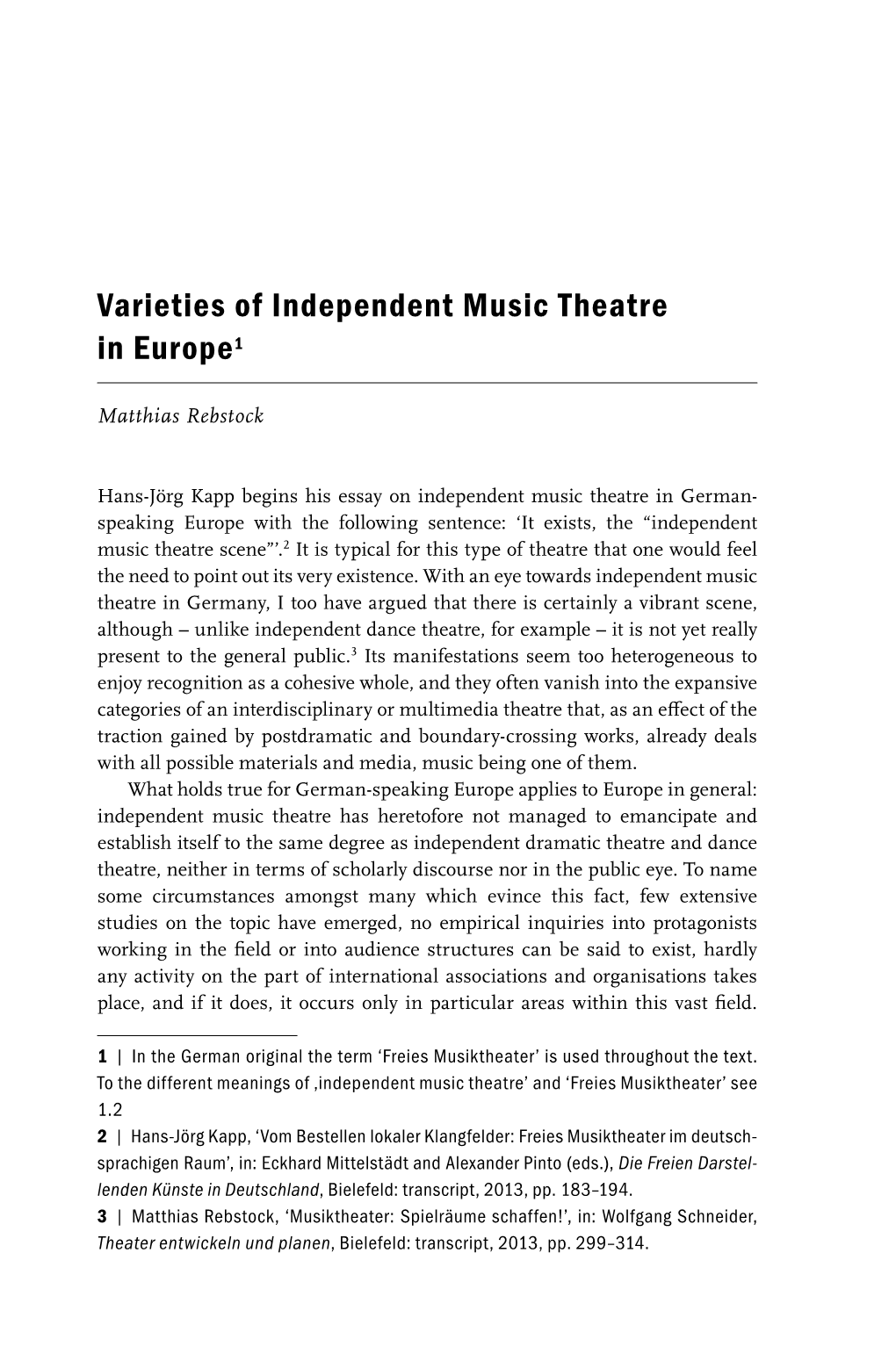 Varieties of Independent Music Theatre in Europe1