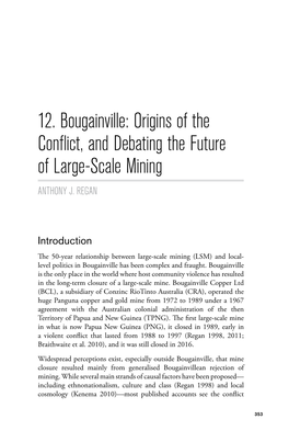 Bougainville: Origins of the Conflict, and Debating the Future of Large-Scale Mining ANTHONY J