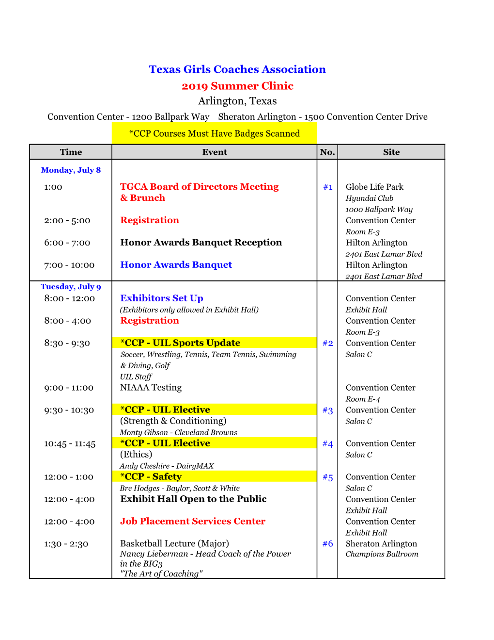 2019 Summer Clinic Arlington, Texas Convention Center - 1200 Ballpark Way Sheraton Arlington - 1500 Convention Center Drive *CCP Courses Must Have Badges Scanned