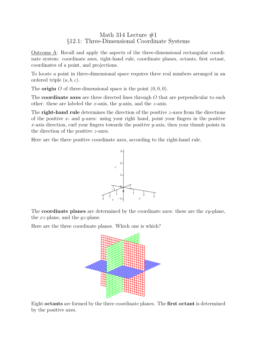 Math 314 Lecture #1 §12.1: Three-Dimensional Coordinate Systems