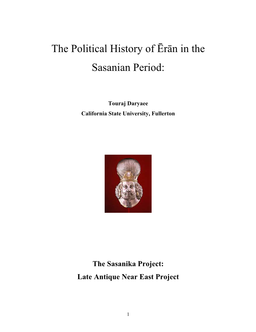 The Political History of Ērān in the Sasanian Period