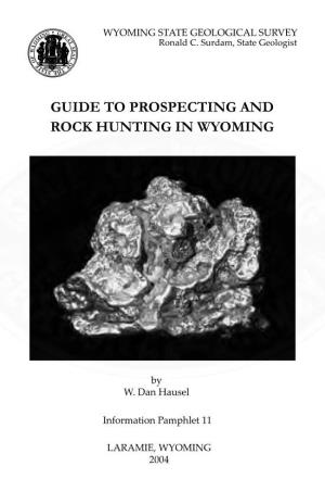Guide to Prospecting and Rock Hunting in Wyoming