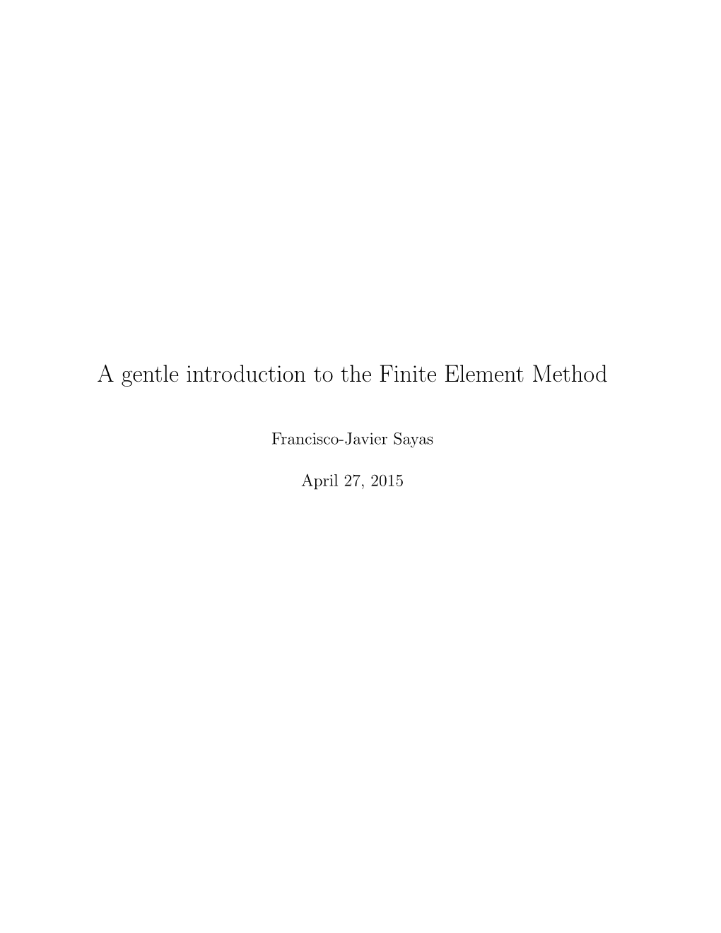 A Gentle Introduction to the Finite Element Method