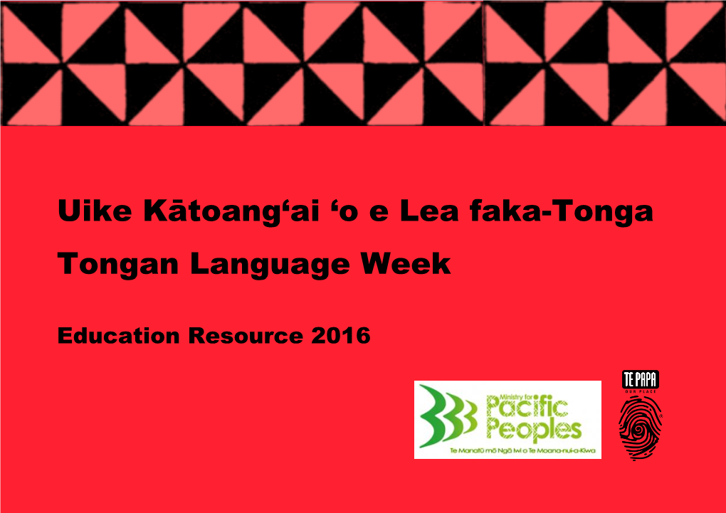 Uike Kātoang'ai 'O E Lea Faka-Tonga Tongan Language Week