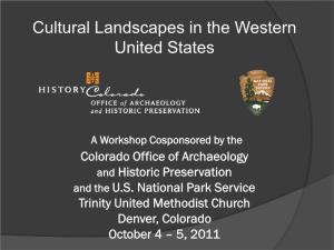 Cultural Landscapes in the Western United States a Workshop