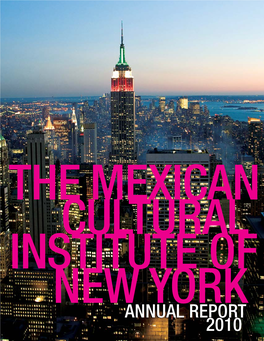 The Mexican Cultural Institute of New York Annual Report 2010 Table of Contents