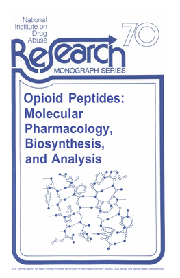 Opioid Peptides: Molecular Pharmacology, Biosynthesis, and Analysis
