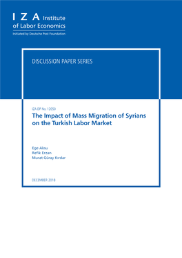 The Impact of Mass Migration of Syrians on the Turkish Labor Market