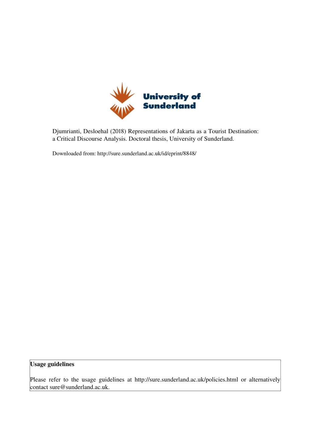 Djumrianti, Desloehal (2018) Representations of Jakarta As a Tourist Destination: a Critical Discourse Analysis. Doctoral Thesis, University of Sunderland