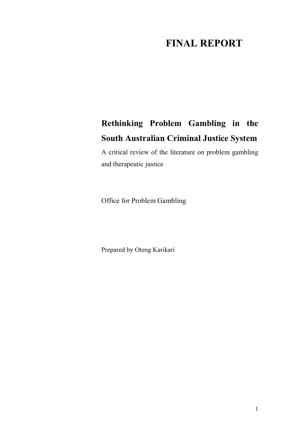 Problem Gambling in the Criminal Justice System In