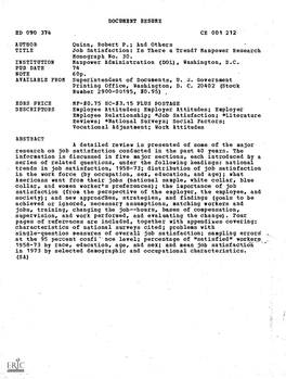 AUTHOR Quinn, Robert P.; and Others TITLE Job Satisfaction: Is There a Trend? Manpower Research Monograph No