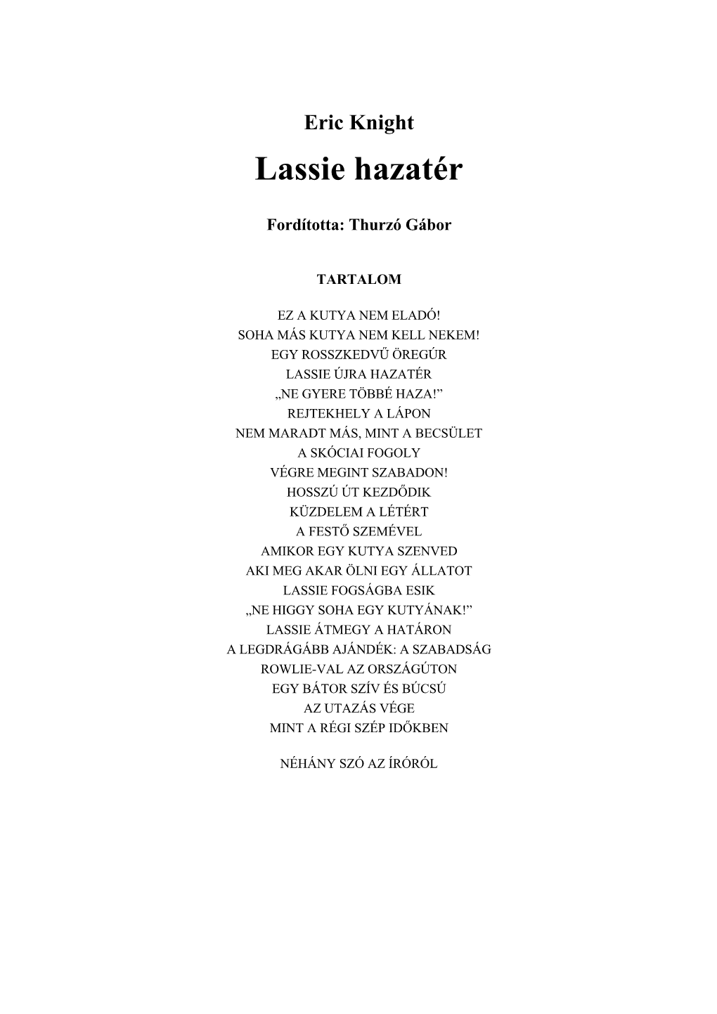 Lassie Hazatér