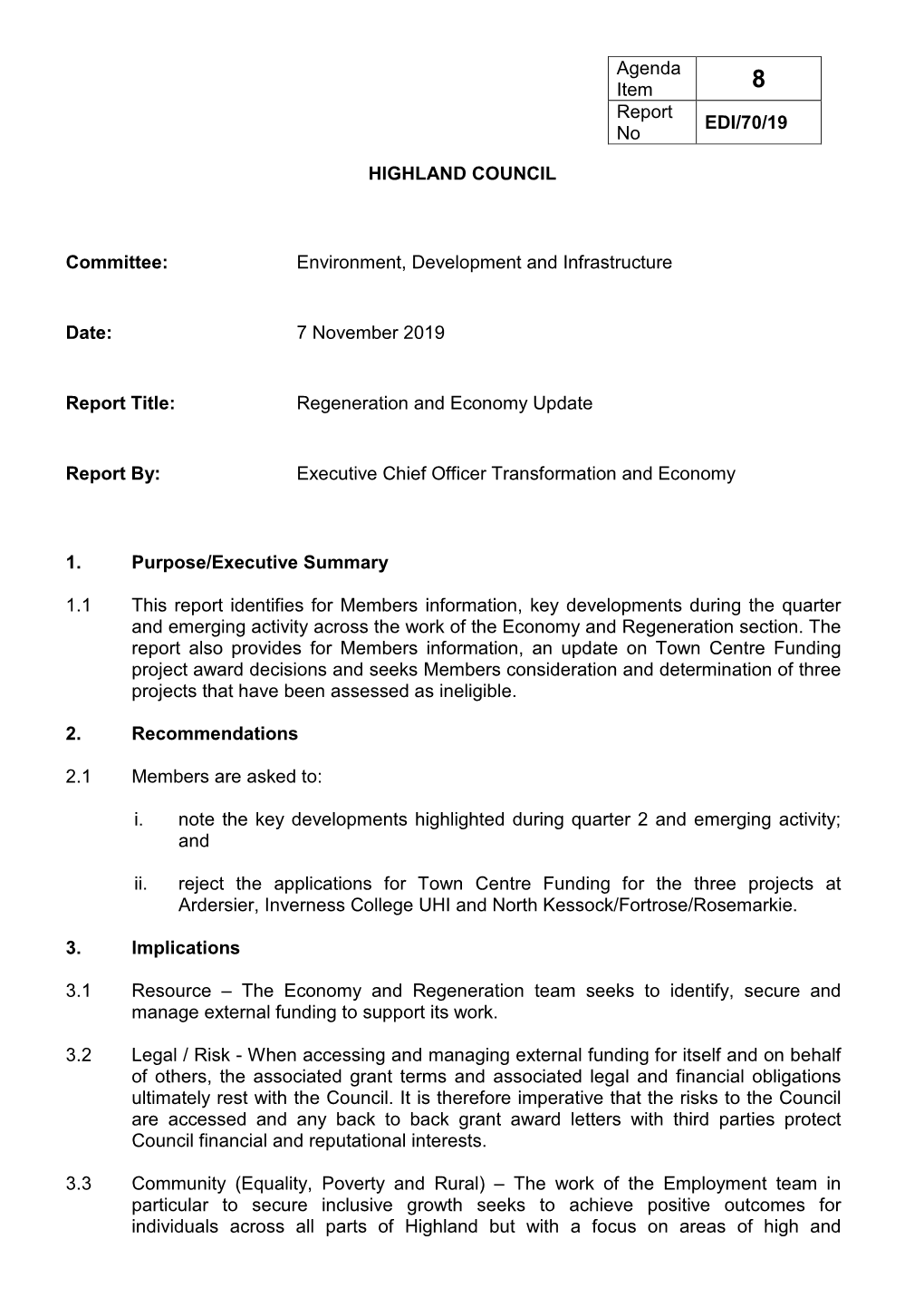 HIGHLAND COUNCIL Committee: Environment, Development and Infrastructure Date: 7 November 2019 Report Title: Regeneration And
