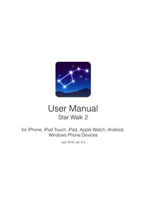 User Manual Star Walk 2 for Iphone, Ipod Touch, Ipad, Apple Watch, Android, Windows Phone Devices