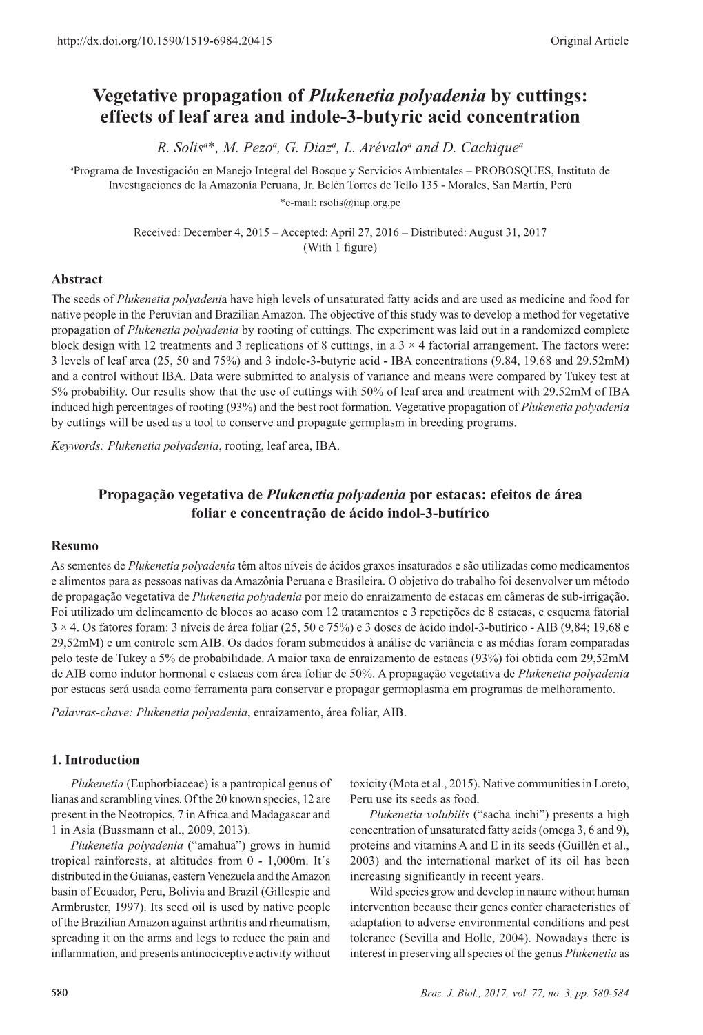 Vegetative Propagation of Plukenetia Polyadenia by Cuttings: Effects of Leaf Area and Indole-3-Butyric Acid Concentration R